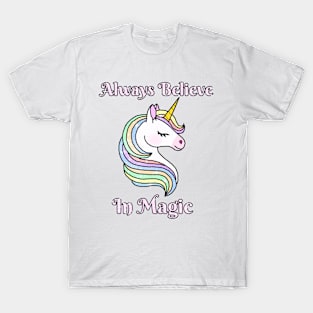 Always believe in magic T-Shirt